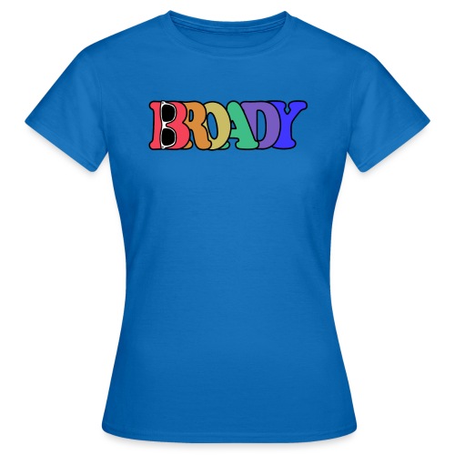 Broady - Frauen T-Shirt