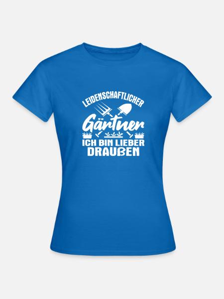 Design für Hobby Gärtner - Frauen T-Shirt - Royalblau