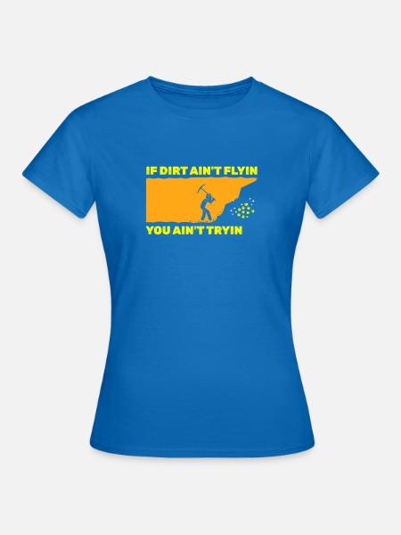 Schürfer - Frauen T-Shirt - Royalblau