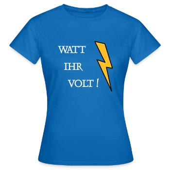 Watt Ihr Volt - Frauen T-Shirt - Royalblau - Vorne - AI Model Female 172 dark (172cm)