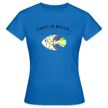 Chut je bulle... - T-shirt Femme - bleu royal - Devant - AI Model Female 172 dark (172cm)