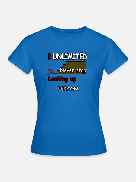 Never stop Looking up - Frauen T-Shirt - Royalblau