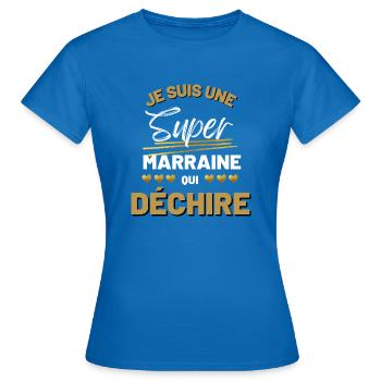 Super marraine qui déchire - T-shirt Femme - bleu royal - Devant - AI Model Female 172 dark (172cm)