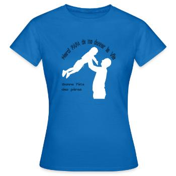 Merci papa de donner la vie , bonne fête des pères - T-shirt Femme - bleu royal - Devant - AI Model Female 172 dark (172cm)