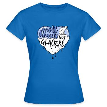 faire fondre les cœurs pas les glaciers - T-shirt Femme - bleu royal - Devant - AI Model Female 172 dark (172cm)