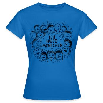 Ich hasse Menschen - Frauen T-Shirt - Royalblau - Vorne - AI Model Female 172 dark (172cm)