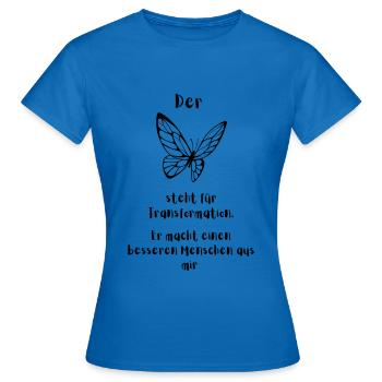 Transformation schwarz - Frauen T-Shirt - Royalblau - Vorne - AI Model Female 172 dark (172cm)