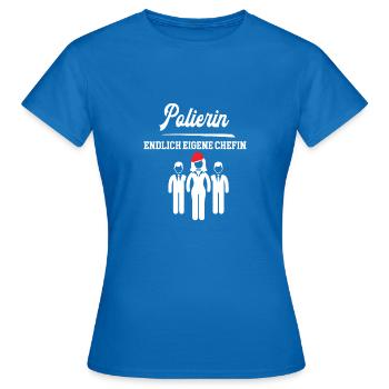Polierin Chefin Selbstständigkeit Bauleiterin Bau - Frauen T-Shirt - Royalblau - Vorne - AI Model Female 172 dark (172cm)