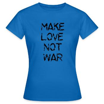 Make love not war, peace - T-shirt Femme - bleu royal - Devant - AI Model Female 172 dark (172cm)