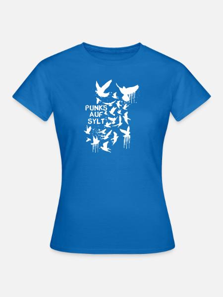 punks,sylt,ticket,punk,tauben,graffiti - Frauen T-Shirt - Royalblau