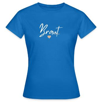 Brautalarm Hochzeit Jungesellinnenabschied - Frauen T-Shirt - Royalblau - Vorne - AI Model Female 172 dark (172cm)