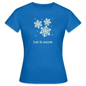 Let it snow - Frauen T-Shirt - Royalblau - Vorne - AI Model Female 172 dark (172cm)