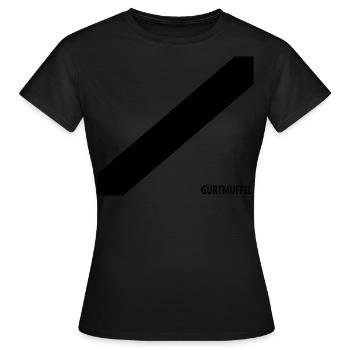 Gurtmuffel - Geschenke für Leute ohne Gurt - Frauen T-Shirt - Schwarz - Vorne - AI Model Female 172 dark (172cm)