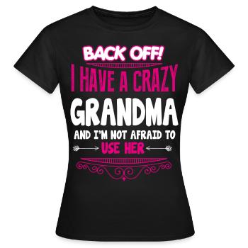 crazy grandma - Women's T-Shirt - black - Front - AI Model Female 172 dark (172cm)