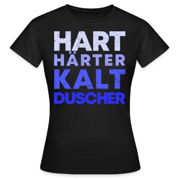 Kaltduscher Hart Männlich Kalt Duschen Geschenk - Frauen T-Shirt - Schwarz - Vorne - AI Model Female 172 dark (172cm)