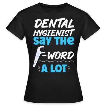 Hygiéniste dentaire Fil dentaire Dentaire - T-shirt Femme - noir - Devant - AI Model Female 172 dark (172cm)