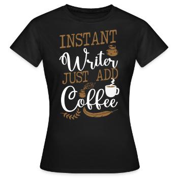 Writing Coffee Novel Writer & - Frauen T-Shirt - Schwarz - Vorne - AI Model Female 172 dark (172cm)