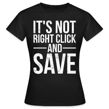 Citation NFT amusante ce n’est pas un clic droit et enregistrer - T-shirt Femme - noir - Devant - AI Model Female 172 dark (172cm)