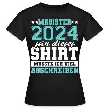 Magister 2024 Spruch Magisterabschluss - Frauen T-Shirt - Schwarz - Vorne - AI Model Female 172 dark (172cm)
