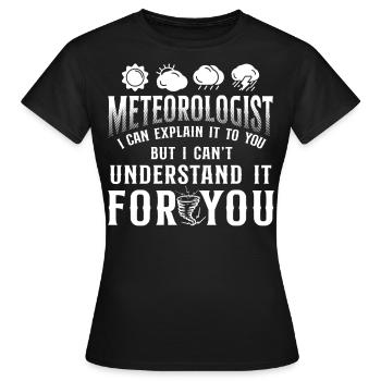 Météorologue Prévisions météorologiques - T-shirt Femme - noir - Devant - AI Model Female 172 dark (172cm)
