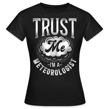 Meteorologist Weather Forecast - Women's T-Shirt - black - Front - AI Model Female 172 dark (172cm)