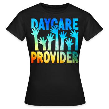 Childcare Daycare Provider Teacher - Women's T-Shirt - black - Front - AI Model Female 172 dark (172cm)