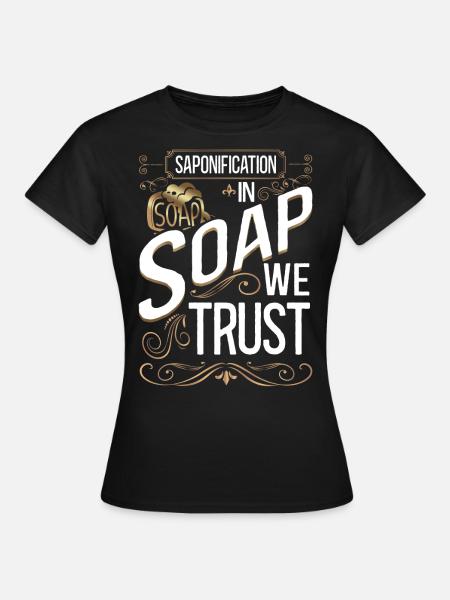 Soap Making Crafting - Frauen T-Shirt - Schwarz