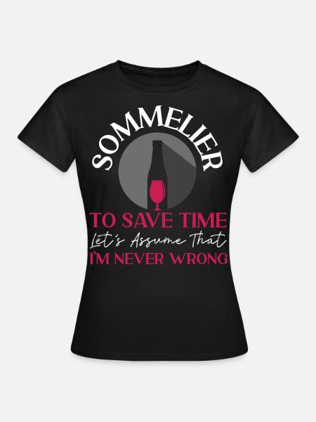 Sommelier Wine Drinking Tasting - Frauen T-Shirt - Schwarz