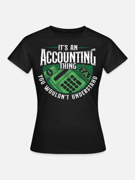 Accountant Bookkeeper Accounting - Frauen T-Shirt - Schwarz
