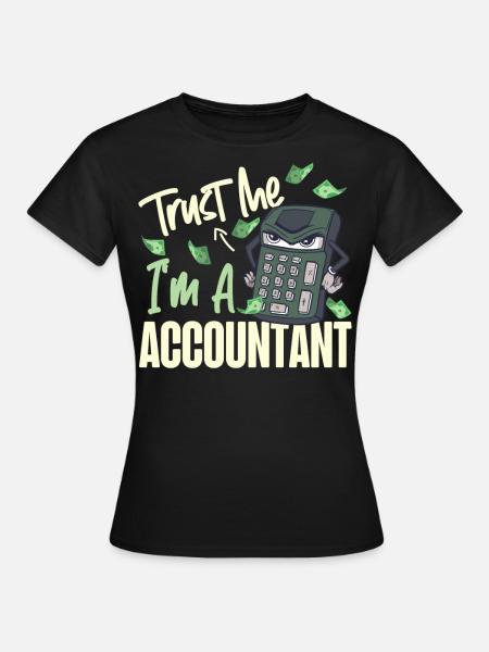 Accountant Bookkeeper Accounting - Frauen T-Shirt - Schwarz