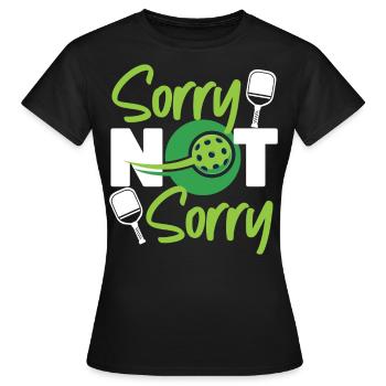Pickleball désolé pas désolé - T-shirt Femme - noir - Devant - AI Model Female 172 dark (172cm)