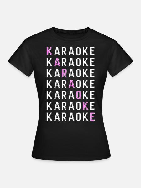 Karaoke Singer Karaoke - Frauen T-Shirt - Schwarz