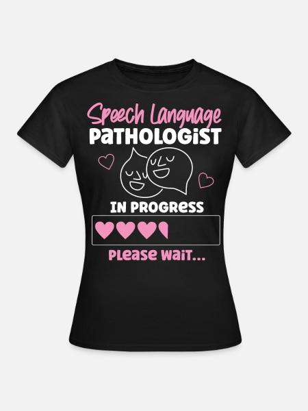 Speech Therapist Therapy Assistant - Frauen T-Shirt - Schwarz