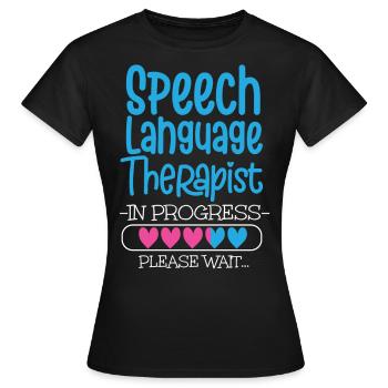 Speech Therapist Therapy Assistant - Frauen T-Shirt - Schwarz - Vorne - AI Model Female 172 dark (172cm)