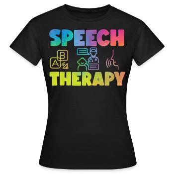 Speech Therapist Therapy Assistant - Frauen T-Shirt - Schwarz - Vorne - AI Model Female 172 dark (172cm)