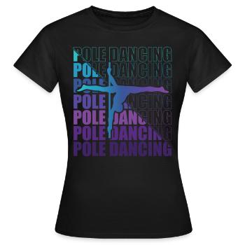 Pole Dance Dancer, Pole Dance, Pole Dancing - Women's T-Shirt - black - Front - AI Model Female 172 dark (172cm)