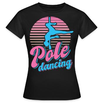 Pole Dance Dancer, Pole Dance, Pole Dancing - Women's T-Shirt - black - Front - AI Model Female 172 dark (172cm)