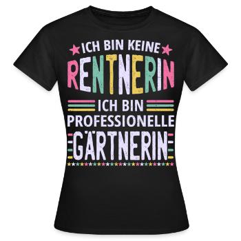 Oma Lustig keine Rentnerin Garten Gärtnerin - Frauen T-Shirt - Schwarz - Vorne - AI Model Female 172 dark (172cm)