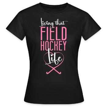 Field Hockey Living That Field - Women's T-Shirt - black - Front - AI Model Female 172 dark (172cm)