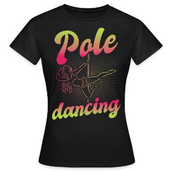 Pole Dance Dancer, Pole Dance, Pole Dancing - Women's T-Shirt - black - Front - AI Model Female 172 dark (172cm)