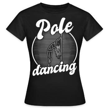 Pole Dance Dancer, Pole Dance, Pole Dancing - Women's T-Shirt - black - Front - AI Model Female 172 dark (172cm)