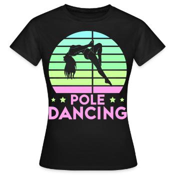 Pole Dance Dancer, Pole Dance, Pole Dancing - Women's T-Shirt - black - Front - AI Model Female 172 dark (172cm)