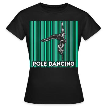 Pole Dance Dancer, Pole Dance, Pole Dancing - Women's T-Shirt - black - Front - AI Model Female 172 dark (172cm)