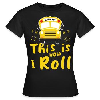 drôle de chauffeur de bus scolaire chauffeur de bus scolaire disant cadeau - T-shirt Femme - noir - Devant - AI Model Female 172 dark (172cm)