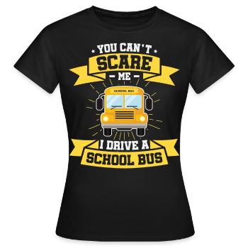 drôle de chauffeur de bus scolaire chauffeur de bus scolaire disant cadeau - T-shirt Femme - noir - Devant - AI Model Female 172 dark (172cm)