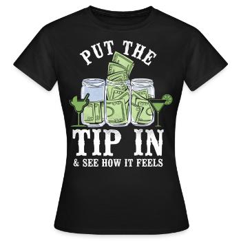 Bartender Mixologist Put The Tip - Frauen T-Shirt - Schwarz - Vorne - AI Model Female 172 dark (172cm)