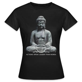 Citation de Bouddha Les actions parlent plus fort que les mots - T-shirt Femme - noir - Devant - AI Model Female 172 dark (172cm)