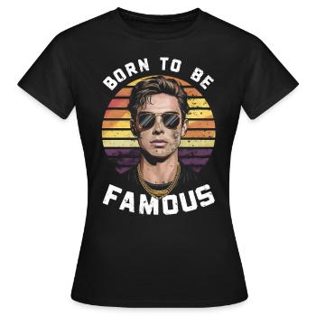 Born to be famous vintage sunset - Women's T-Shirt - black - Front - AI Model Female 172 dark (172cm)