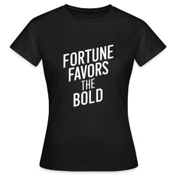 Fortune favors the bold - Women's T-Shirt - black - Front - AI Model Female 172 dark (172cm)