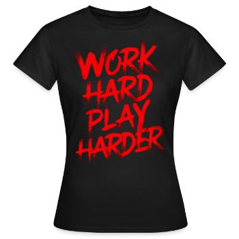 Arbeite hart, spiele härter - Frauen T-Shirt - Schwarz - Vorne - AI Model Female 172 dark (172cm)